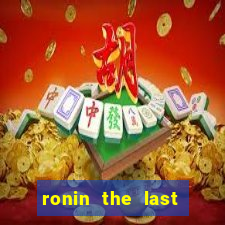 ronin the last samurai mod apk (unlimited money and gems)